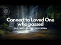 Connecting to Loved One Who Passed | Binaural | Guided Meditation