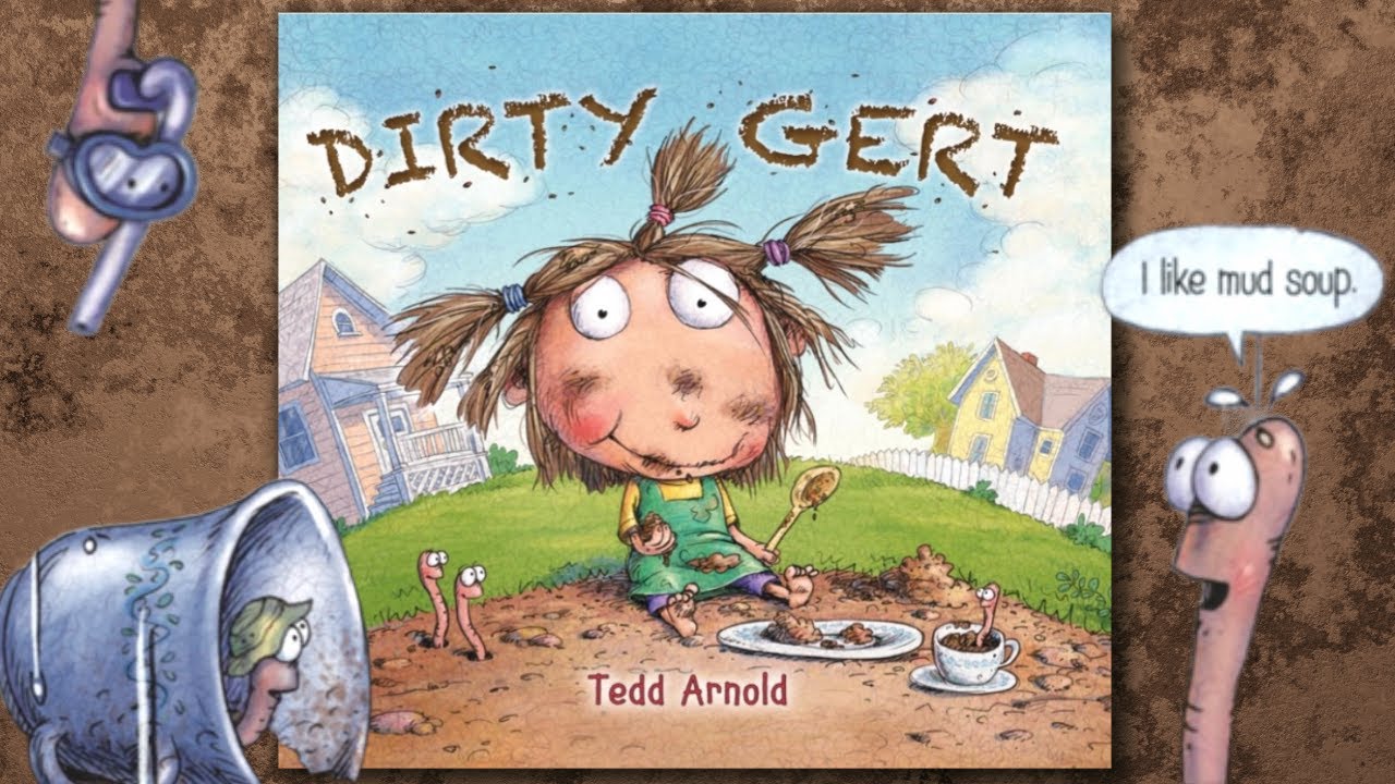Dirty Gert By Tedd Arnold Kids Read Aloud Book With Sound Effect dirty-gert-by-tedd-arnold-kids-read-aloud-book-with-sound-effect