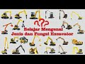 Jenis-Jenis Excavator Dan Fungsi Excavator || Hammer Excavator, Clamshall, Crawler, Hydraulic Shovel