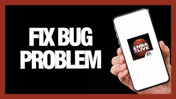How to Fix NBA Live Mobile Bug Problem - Android & Ios | Final Solution