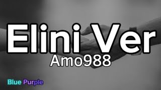 Amo988 - Elini Ver Lyrics müzik video şarkı sözleri - şarkılar