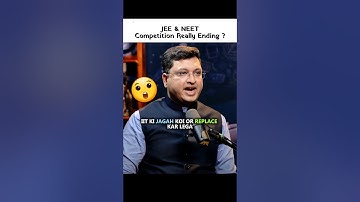 JEE & NEET Competition Really Ending ? #nvsir #iit #jee #competitiveexams #shortvideo #shorts
