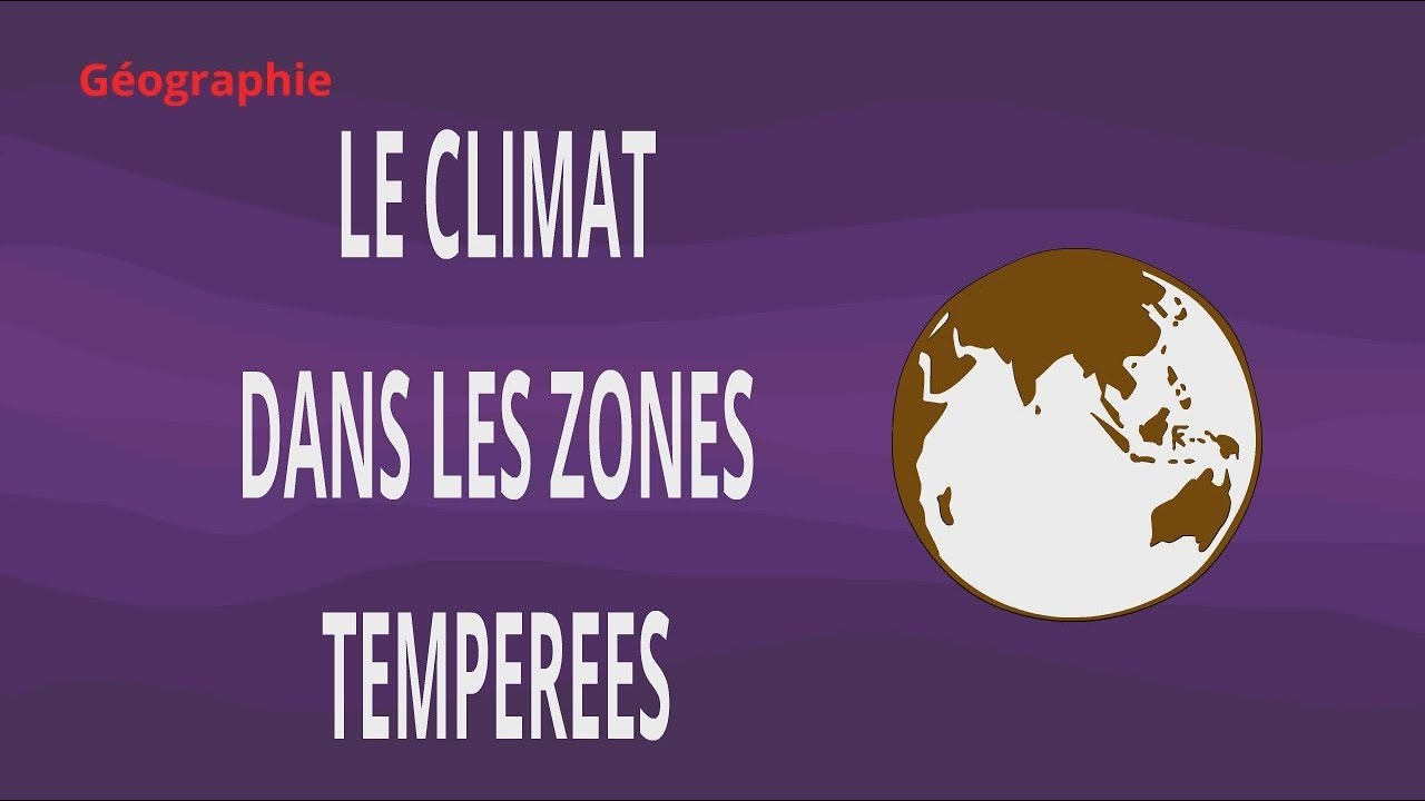 G ographie Les Zones Temp r es YouTube G ographie les zones temp r es youtube