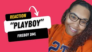 Face Time With Feli Reaction - "Playboy" by Fireboy DML