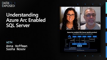 Understanding Azure Arc Enabled SQL Server | Data Exposed