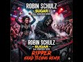 Robin Schulz - Sugar (feat. Francesco Yates) Ripper Hard Techno Remix Cover)