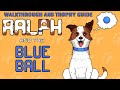 Ralph and the Blue Ball - Walkthrough | Trophy Guide | Achievement Guide