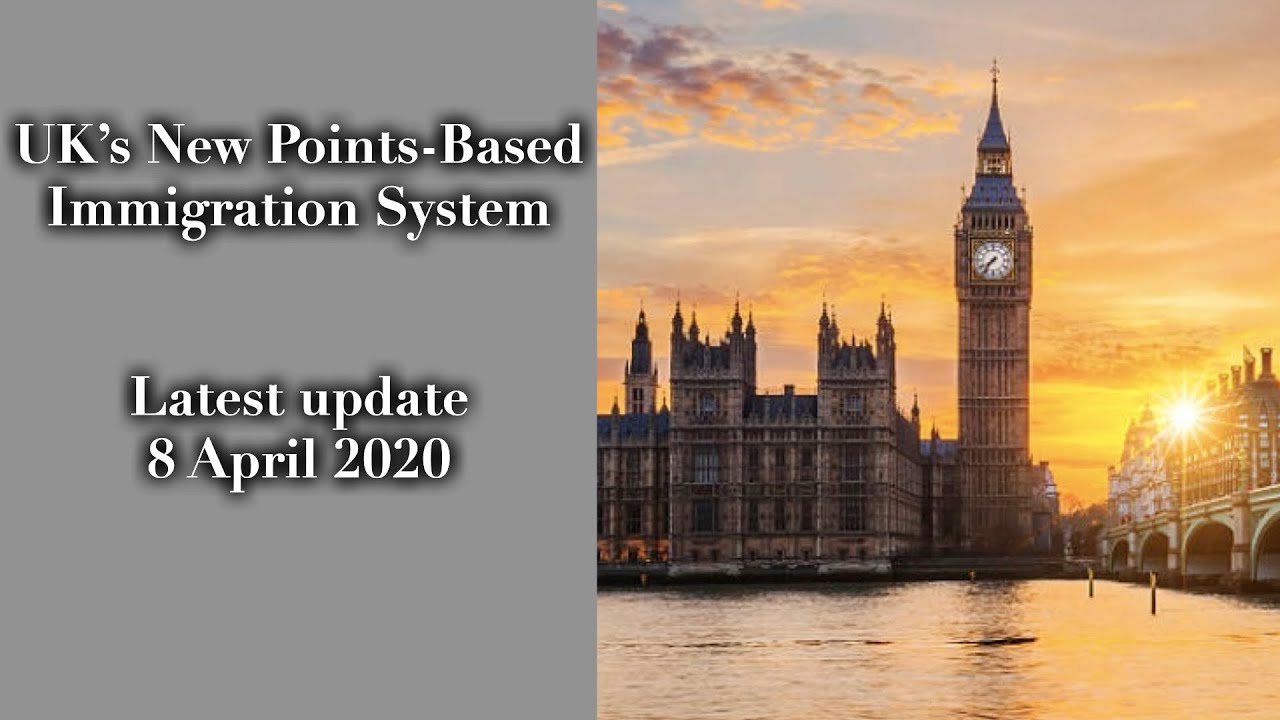 UK's New Points Based Immigration System from 2021 - Latest Update: 08 ...