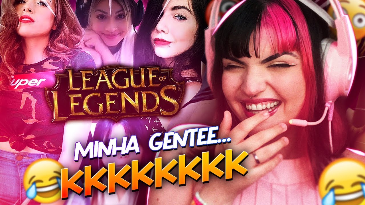 COMO AS MULHERES REALMENTE JOGAM LEAGUE OF LEGENDS😂