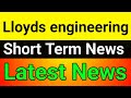 Lloyds engineering share latest news🚀lloyds engineering share🚀 lloyds engineering share news
