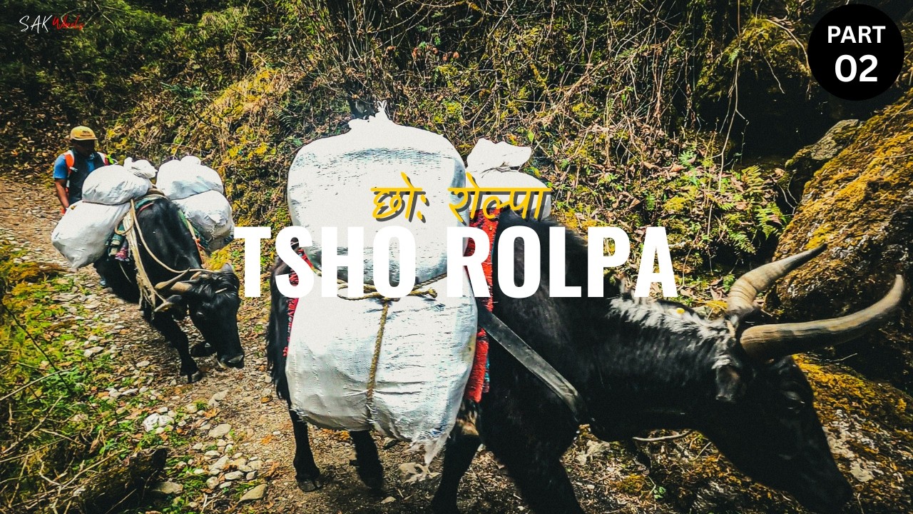 Part-2| TSHO ROLPA & DUDHKUNDA TREK |Simigaun to Na Gaun |GCAP| Rolwaling Valley |Dolakha,Nepal🇳🇵