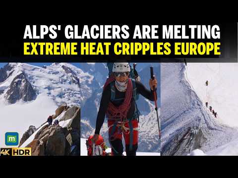 Video Europe Weather Crisis Live: MONT BLANC GLACIERS CRUMBLING | 44.3°C France Heatwave Melts Glaciers