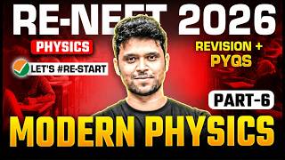 Modern Physics Part 6 ⚡ Revision + PYQs | RE-NEET 2026 | Most Expected Questions | By Ahad Sir