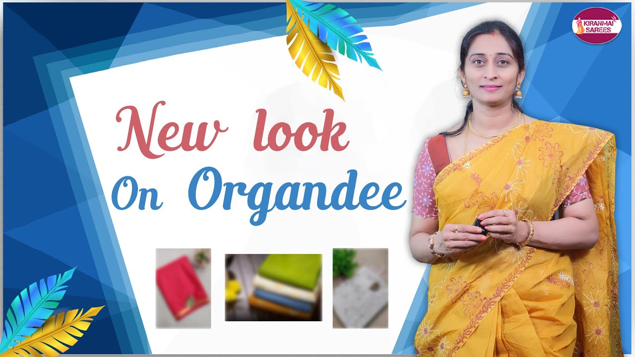New Look On Organdy Sarees || Kiranmai || Hansitha Creation's