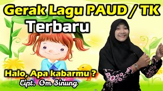 Lagu Anak PAUD (SPS, KB, TK, RA) Halo, Apa Kabarmu ? - Gerak dan Lagu PAUD -Jazila 