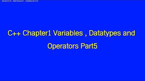 C++ Chapter1 Variables , Datatypes and Operators Part5