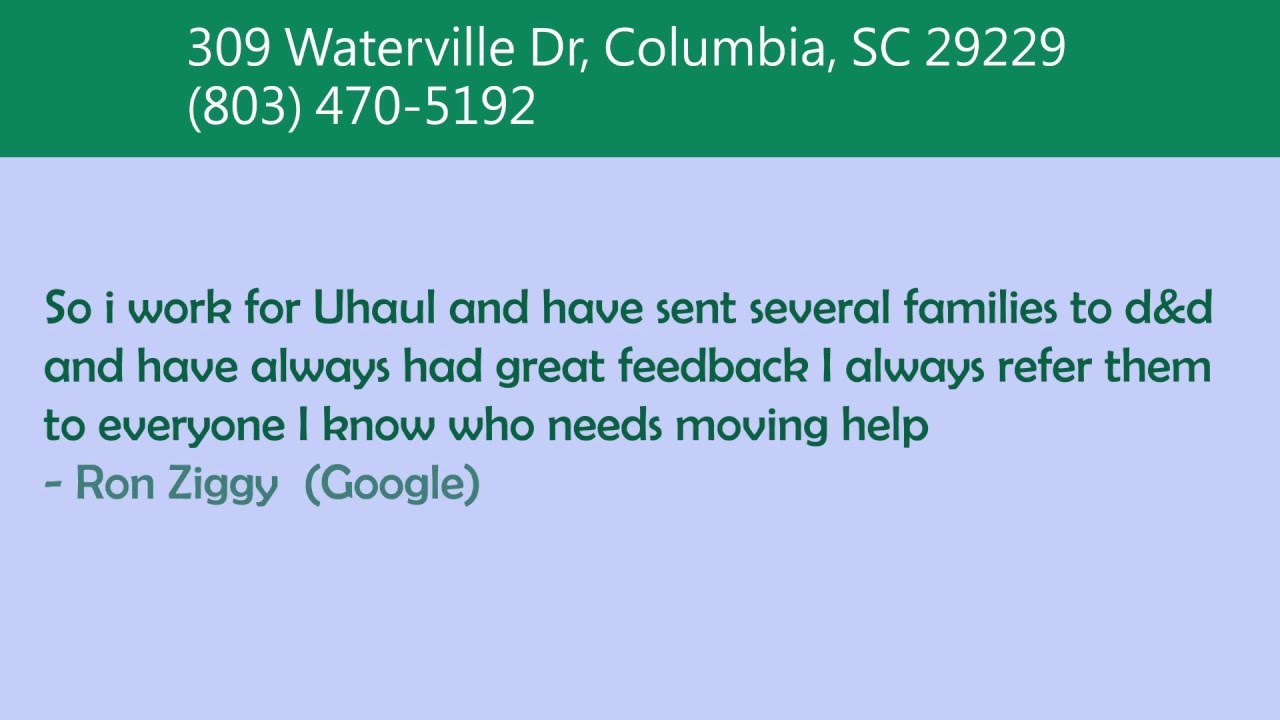 D&D Movers   Reviews   Columbia , South Carolina