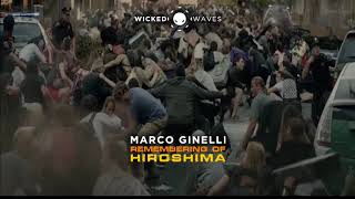 Marco Ginelli - Remembering Of Hiroshima (Original Mix) [Wicked Waves Recordings]