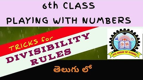 6th class maths Playing with numbers | divisibility rules tricks | 6th class maths in telugu