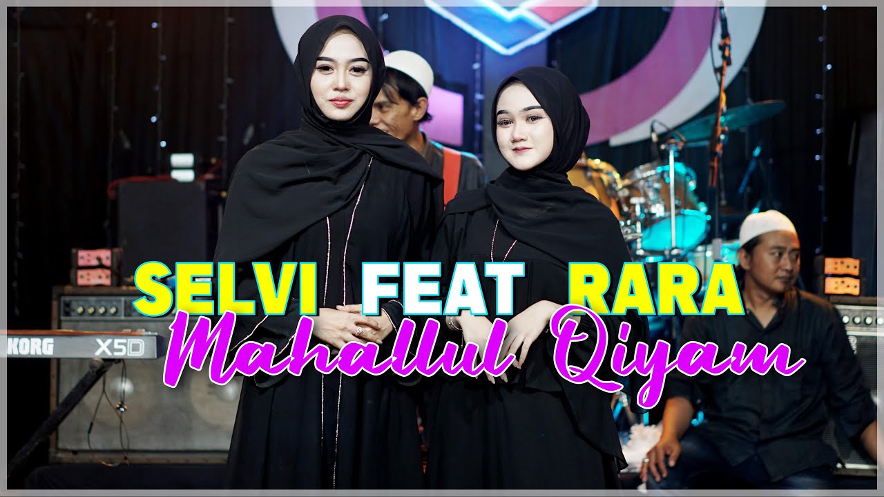 Selvi Ayunda X Rara Angelista Mahallul Qiyam | OM NEW RGS - Official Video Music