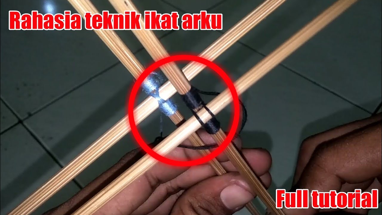 Rahasia arku tali tengah layangan!!! full tutorial dijamin langsung bisa!!!