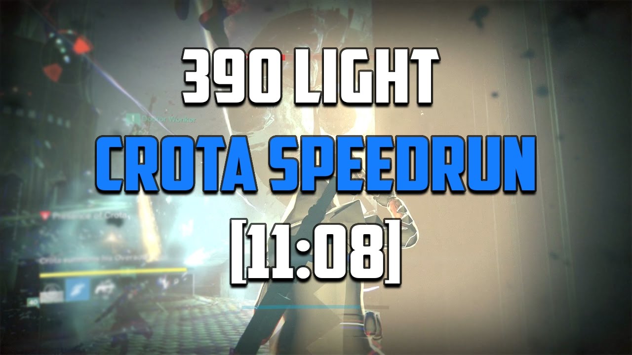 390 Light Crota Speedrun in 