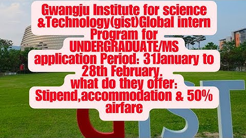 How to apply online for GIST Internship program for Undergraduate/Ms