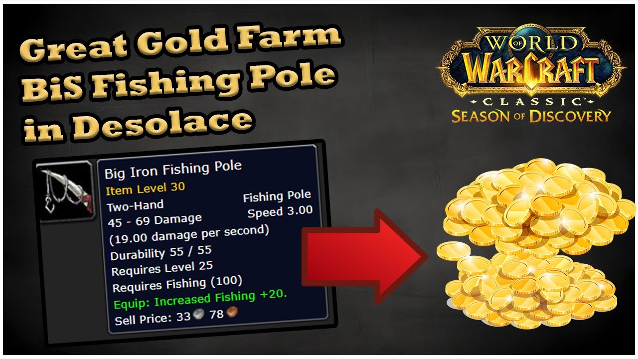Great Gold Farm Big Iron Fishing Pole sells for ~15 Gold [WoW SoD Gold  Guide]