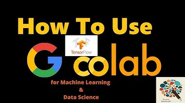 Coding TensorFlow into Google Colabs 2020 | How to use Google Colab