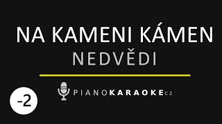 Nedvědi - Na kameni kámen (Nižší tónina) | Piano Karaoke Instrumental