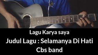 Lagu viral yang kamu cari ( selamanya di hati - Cbs band )