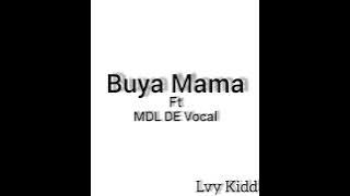 Buya Mama(Feat.MDL DE Vocal)