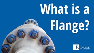 What is a Flange?