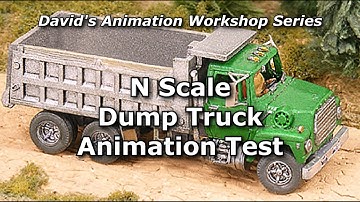 N Scale Dump Truck Animation Test