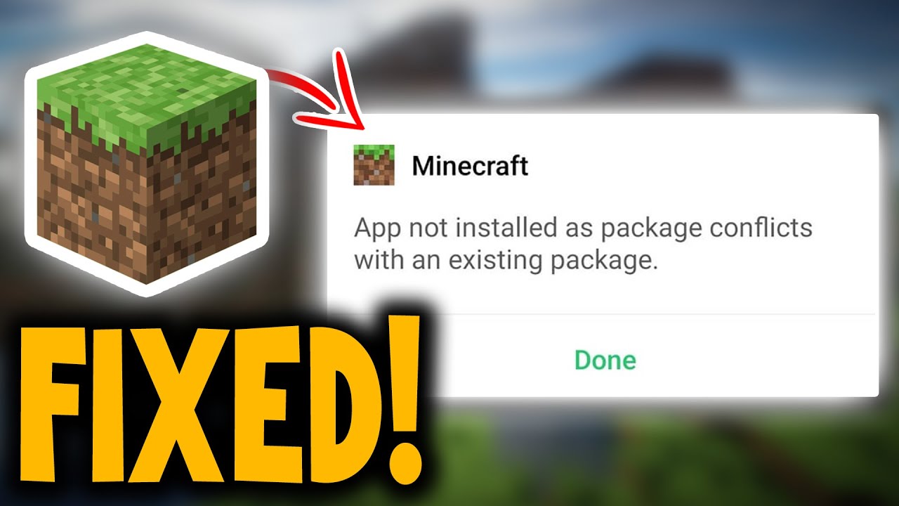 How to Fix Minecraft App Not Installed as Package Conflicts with an ...