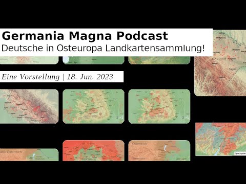 Germania Magna Podcast | Deutsche in Osteuropa - Landkartensammlung ...