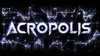 (Mein erster Wahnsinns-Dämon) Akropolis 100% [Geometry Dash - Wahnsinns-Dämon]