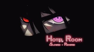 HOTEL ROOM (SLOWED + REVERB) | FLVCKKA | SLEEZY O | MAURY