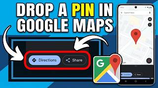 How To Drop A Pin in Google Maps on Android (Quick Guide)