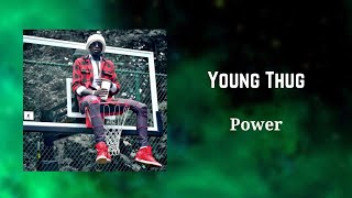 Young Thug - Power (432Hz)