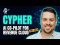 Stop Waiting on Revenue Cloud Tickets — Meet Cypher (AI Co-Pilot)