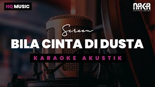 BILA CINTA DI DUSTA - SCREEN KARAOKE AKUSTIK