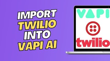 How To Import Twilio Phone Number Into Vapi AI