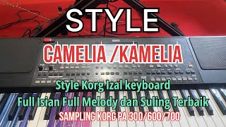 Download lagu Style CAMELIA Versi Koplo Lagu Lama Full Intro Isi Melody dan Suling | Sampling Korg Pa 300/600