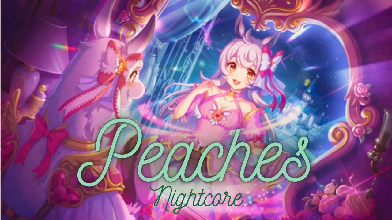 Peaches Nightcore / Lyrics YouTube