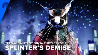 Teenage Mutant Ninja Turtles (2012) | Master Splinter's Demise (S4, E25) | Paramount+