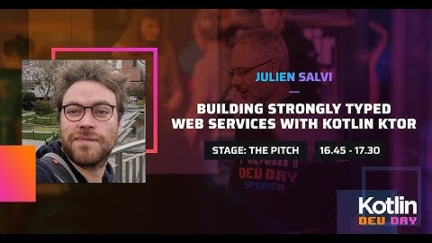 Building Strongly Typed Web Services with Kotlin | Julien Salvi @ Kotlin Dev Day Amsterdam 2022