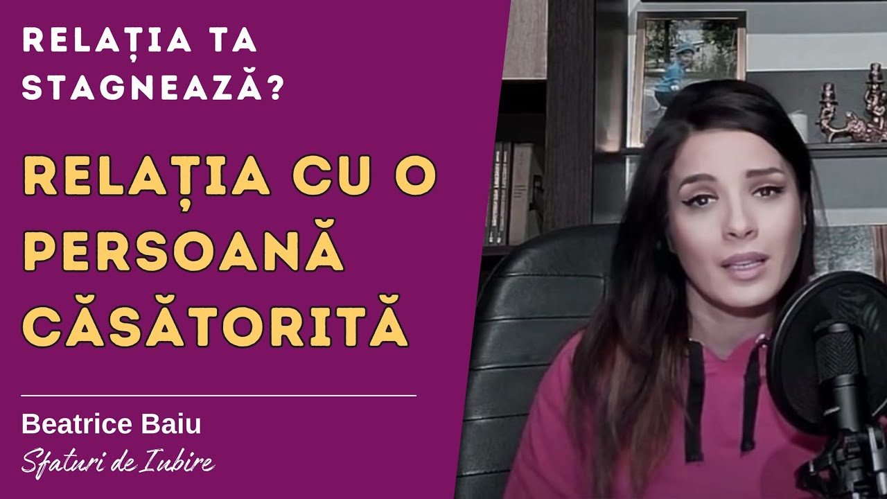 Relatia care stagneaza/Relatia cu o persoana casatorita (Studiu de caz)