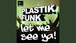 Смотреть клип Let Me See Ya (Remix Edit By Tradelove)