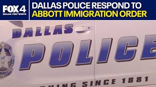 Dallas police's response to Abbott's immigration order